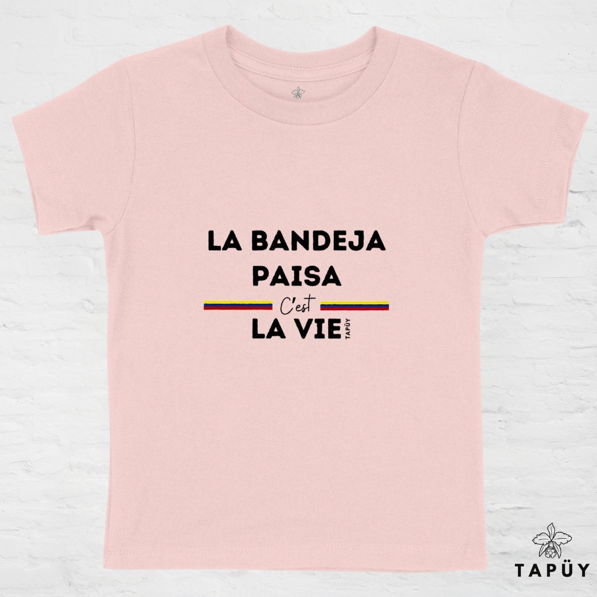 T-Shirt Enfant La Bandeja Paisa C’est La Vie Rose / 4-6 de la marque Tapüy