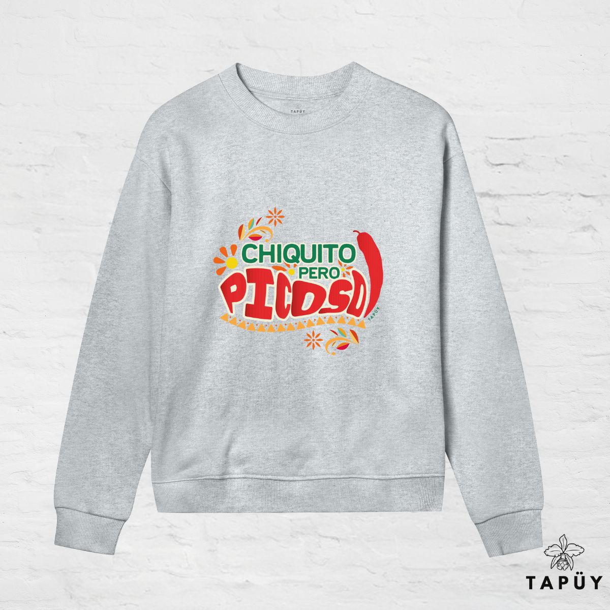 Sweatshirt Femme - Chiquito pero Picoso! Gris Chiné / XS de la marque Tapüy